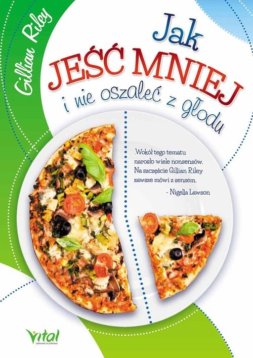 okładka Jak jeść mniej i nie oszaleć z głodu książka | Gilian Riley