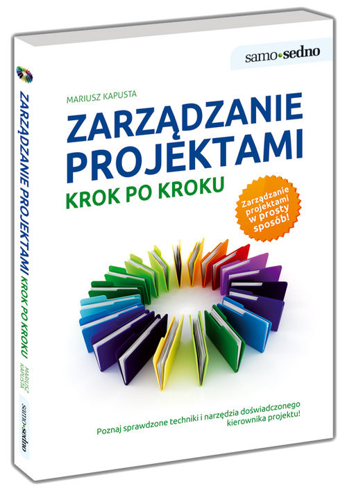 okładka Samo Sedno Zarządzanie projektami Krok po kroku książka | Mariusz Kapusta