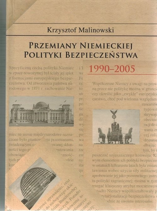 okładka Przemiany niemieckiej polityki bezpieczeństwa 1990-2005 książka | Krzysztof Malinowski