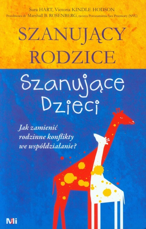 okładka Szanujący rodzice Szanujące dzieci Jak zamienić rodzinne konflikty we współdziałanie? książka | Hodson V. Kindle, Sura Hart