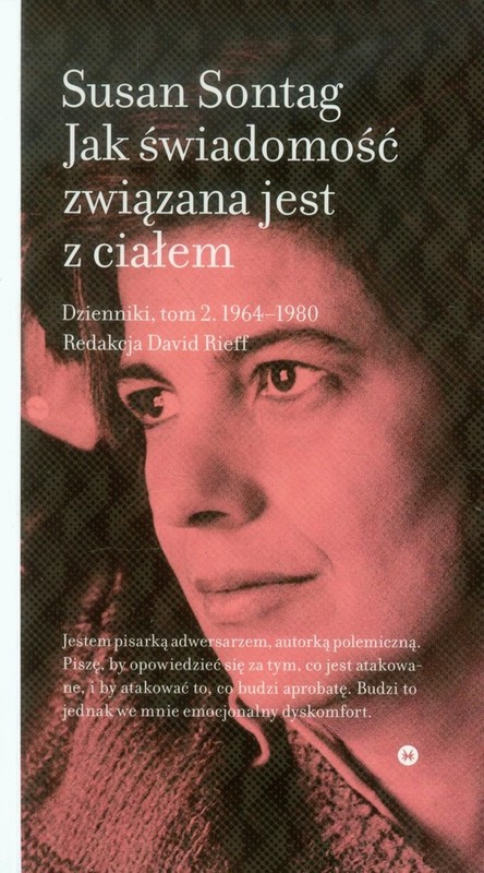 okładka Jak świadomość związana jest z ciałem Dzienniki, tom 2 1964-1980 książka | Susan Sontag
