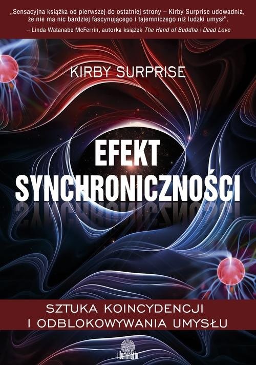 okładka Efekt synchroniczności Sztuka koincydencji i odblokowywania umysłu książka | Kirby Surprise