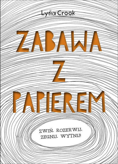okładka Zabawa z papierem książka | Lydia Crook