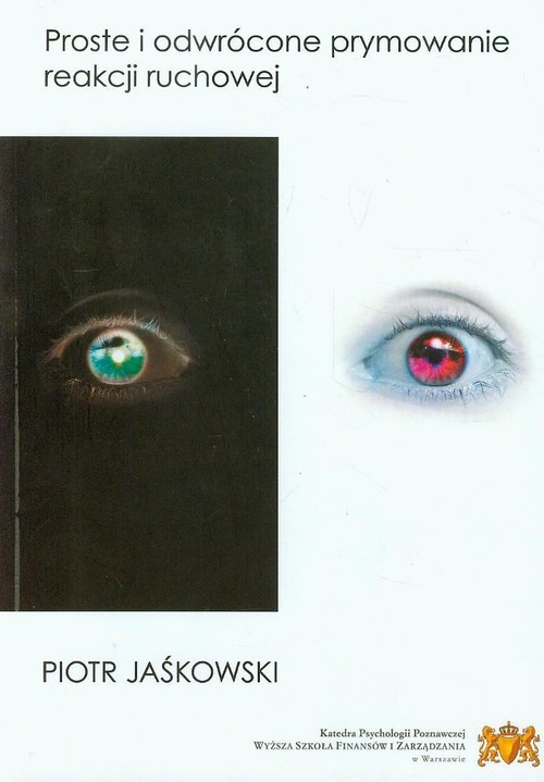 okładka Proste i odwrócone prymowanie reakcji ruchowej książka | Piotr Jaśkowski