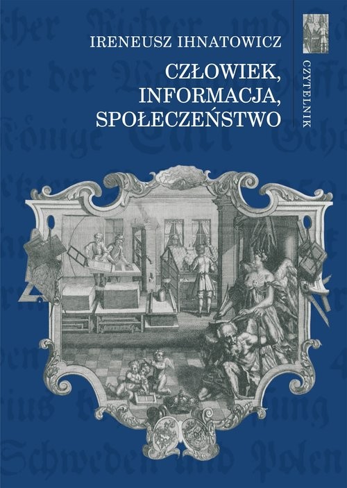 okładka Człowiek, informacja, społeczeństwo książka | Ireneusz Ihnatowicz