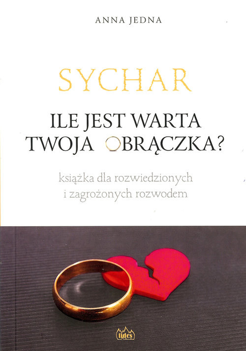okładka Sychar Ile jest warta Twoja obrączka? książka | Anna Jedna