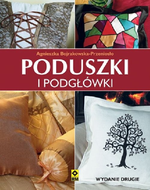okładka Poduszki i podgłówki książka | Agnieszka Bojrakowska-Przeniosło
