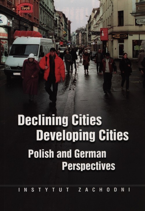okładka Declining Cities Developing Cities Polish and German Perspectives książka | Marek Nowak, Michał Nowosielski