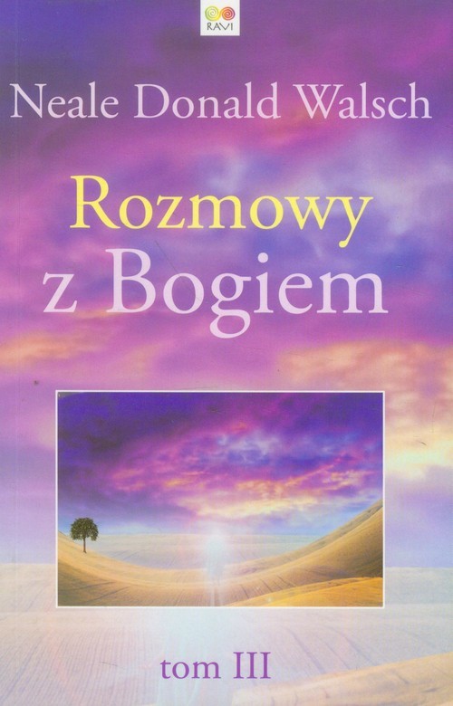 okładka Rozmowy z Bogiem Tom 3 książka | Neale Donald Walsch