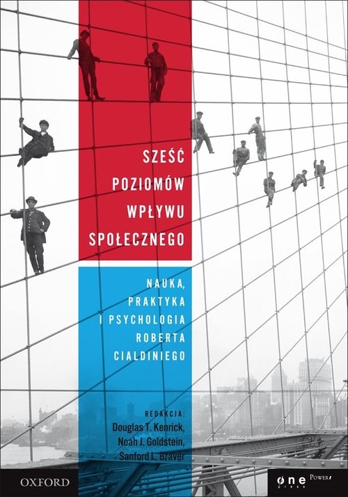 okładka Sześć poziomów wpływu społecznego Nauka, praktyka i psychologia Roberta Cialdiniego książka