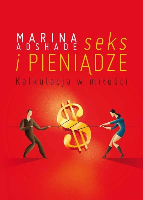 okładka Seks i pieniądze Kalkulacja w miłości książka | Ashade Marina