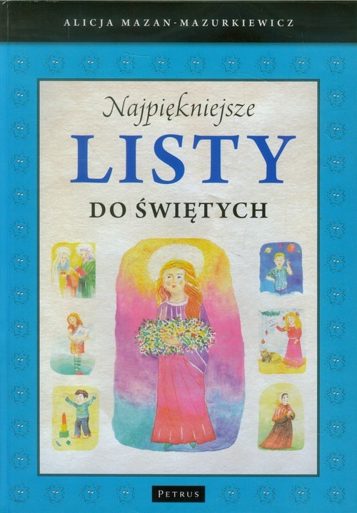 okładka Najpiękniejsze listy do świętych książka | Alicja Mazan-Mazurkiewicz