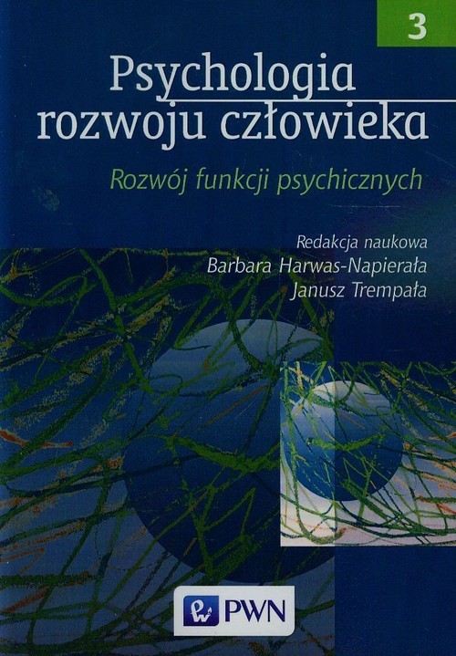 okładka Psychologia rozwoju człowieka Tom 3 Rozwój funkcji psychicznych książka