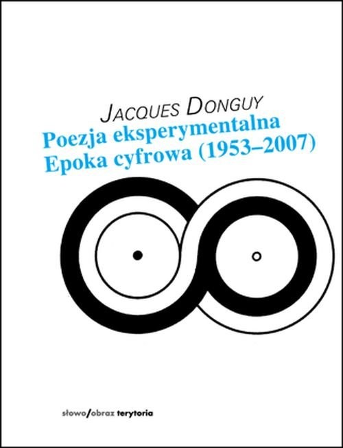 okładka Poezja eksperymentalna Epoka cyfrowa (1953–2007) książka | Donguy Jacques