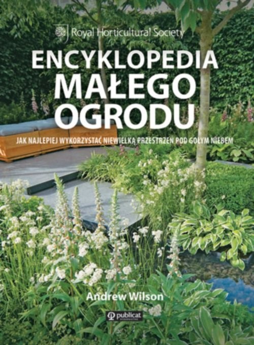 okładka Encyklopedia małego ogrodu książka | Andrew Wilson