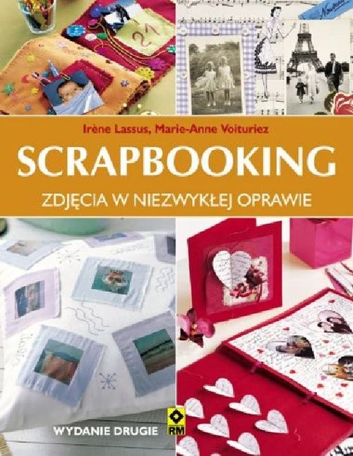 okładka Scrapbooking Zdjęcia w niezwykłej oprawie książka | Irene Lassus, Marie-Anne Voituriez
