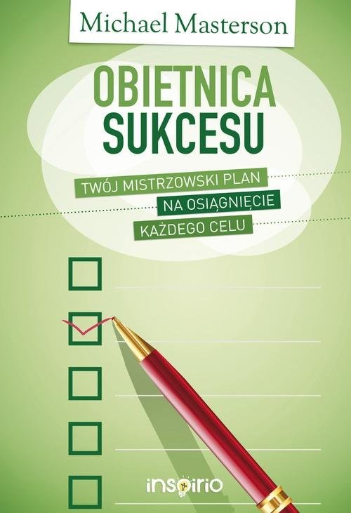 okładka Obietnica sukcesu Twój mistrzowski plan na osiągnięcie każdego celu książka | Michael Masterson