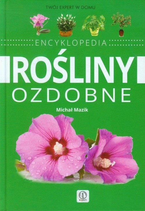 okładka Rośliny ozdobne Encyklopedia książka | Mazik Michał