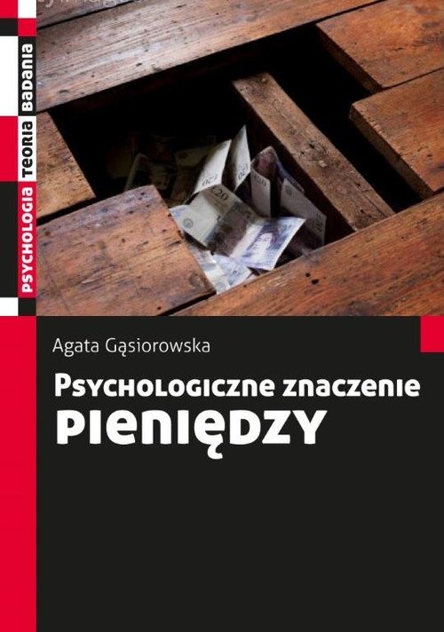 okładka Psychologiczne znaczenie pieniędzy książka | Agata Gąsiorowska