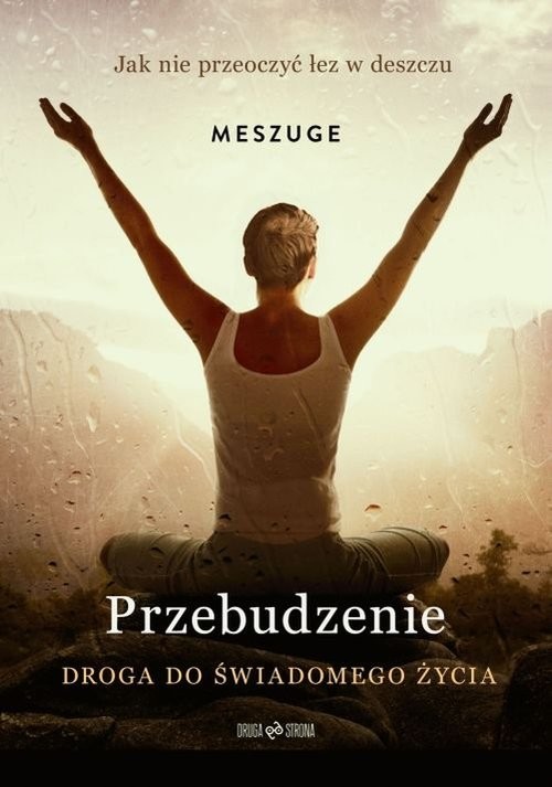 okładka Przebudzenie Droga do świadomego życia książka | Meszuge
