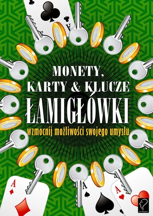 okładka Monety, karty i klucze Łamigłówki Wzmocnij możliwości swojego umysłu książka