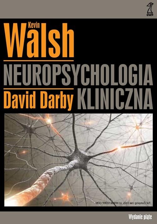 okładka Neuropsychologia kliniczna książka | David Darby, Kevin Walsh