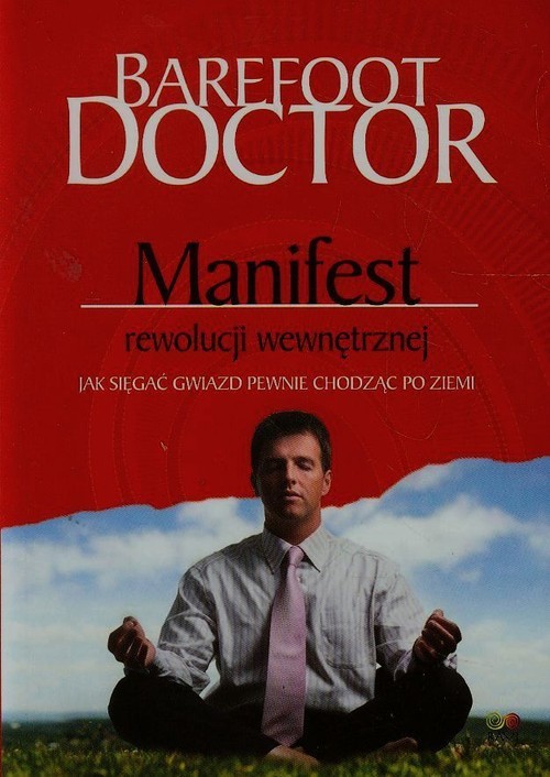 okładka Manifest rewolucji wewnętrznej Jak sięgać gwiazd pewnie chodząc po ziemi książka