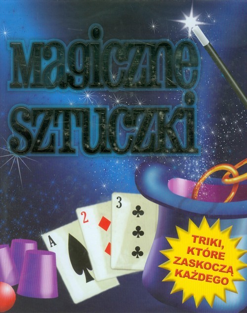 okładka Magiczne sztuczki z różdżką Triki, któe zaskoczą każdego książka