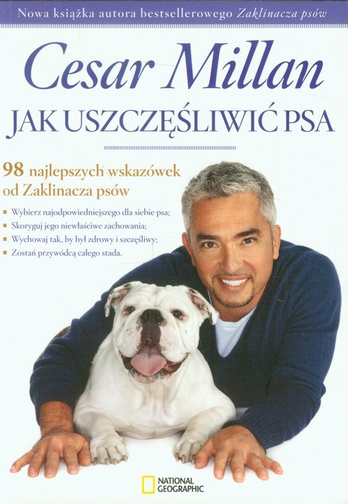 okładka Jak uszczęśliwić psa 98 najlepszych wskazówek od Zaklinacza psów książka | Cesar Millan