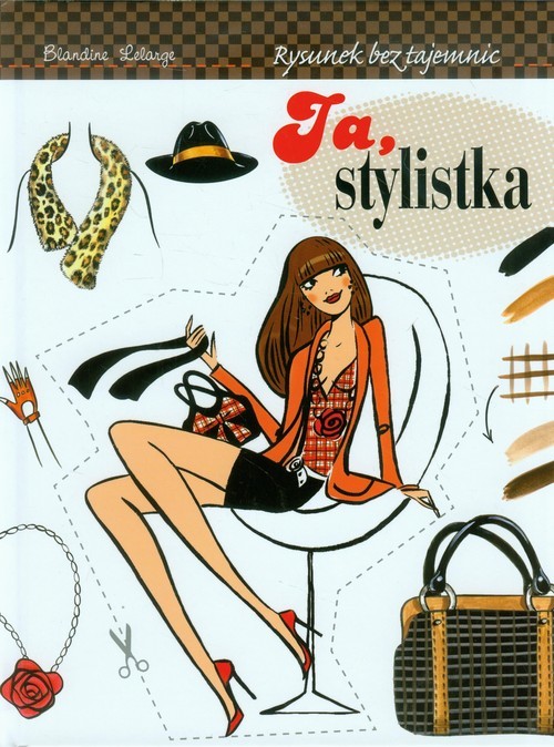 okładka Ja stylistka Rysunek bez tajemnic książka | Lelarge Blandine