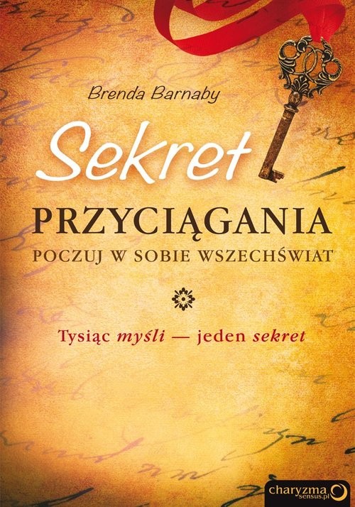 okładka Sekret przyciągania Poczuj w sobie Wszechświat książka | Barnaby Brenda