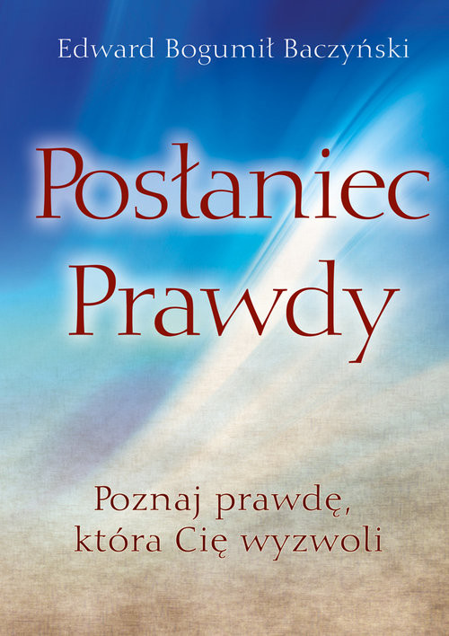 okładka Posłaniec prawdy książka | Edward Bogumił Baczyński