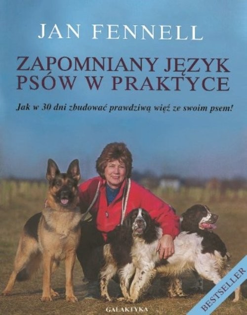 okładka Zapomniany język psów w praktyce Jak w 30 dni zbudować prawdziwą więź ze swoim psem książka | Fennell Jan
