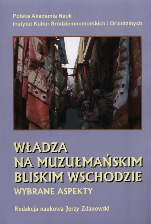 okładka Władza na muzułmańskim Bliskim Wschodzie książka