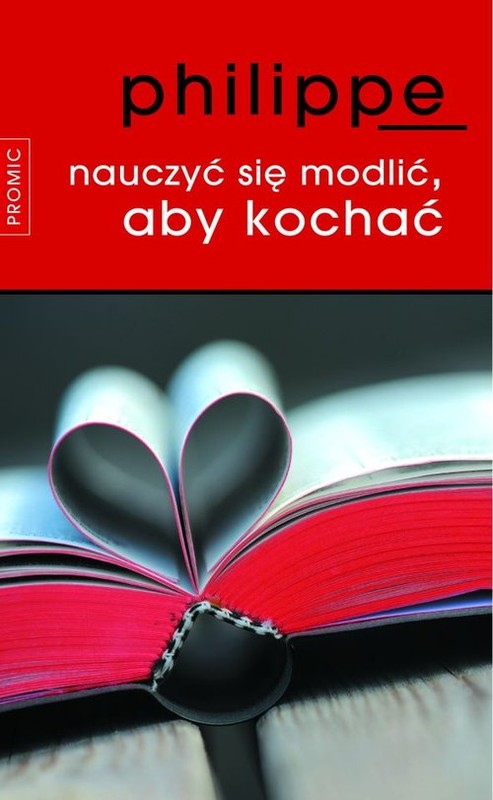 okładka Nauczyć się modlić, aby kochać książka | Jacques Philippe