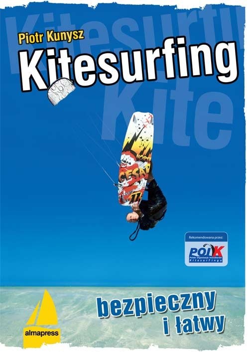 okładka Kitesurfing bezpieczny i łatwy książka | Kunysz Piotr