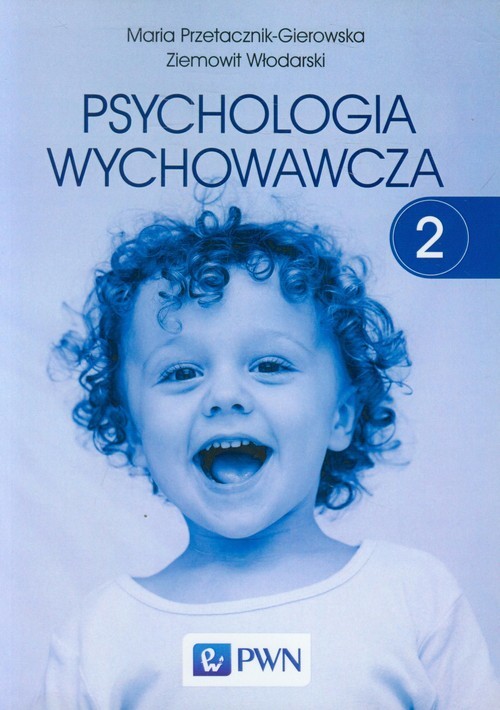 okładka Psychologia wychowawcza Tom 2 książka | Maria Przetacznik-Gierowska, Ziemow Włodarski