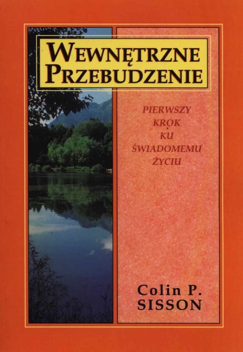 okładka Wewnętrzne przebudzenie Pierwszy krok ku świadomemu życiu książka | Colin P. Sisson