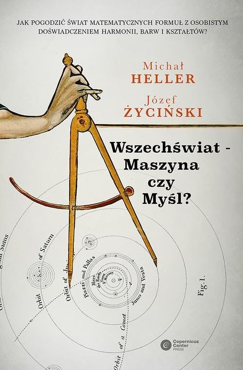 okładka Wszechświat - Maszyna czy Myśl? książka | Michał Heller, ks. Józef Życiński