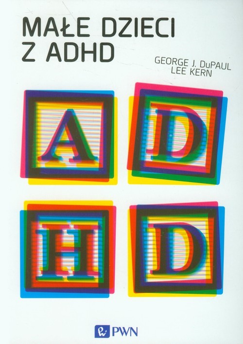 okładka Małe dzieci z ADHD książka | George J. DuPaul, Lee Kern