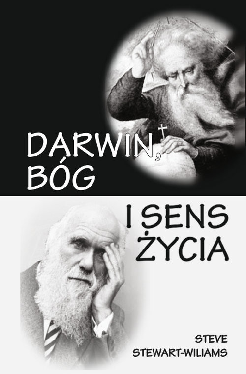 okładka Darwin, Bóg i sens życia książka | Stewart-Williams Steve, Praca Zbiorowa