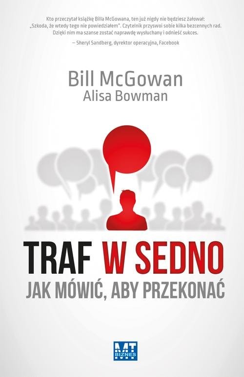 okładka Traf w sedno Jak mówić, aby przekonać książka | Bill McGowan, Alisa Bowman