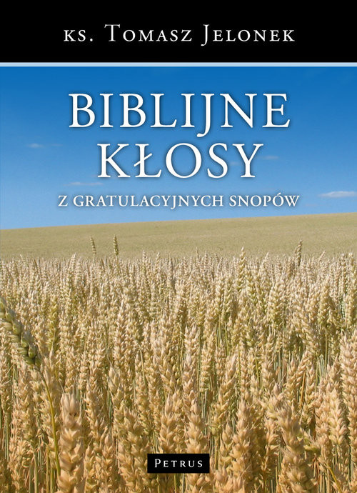 okładka Biblijne kłosy z gratulacyjnych snopów książka | Tomasz Jelonek