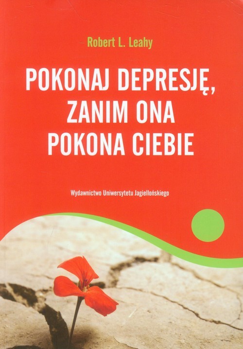 okładka Pokonaj depresję, zanim ona pokona ciebie książka | Robert L. Leahy