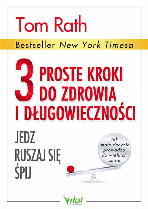 okładka 3 proste kroki do zdrowia i długowieczności Jedz, ruszaj się, śpij książka | Rath Tim