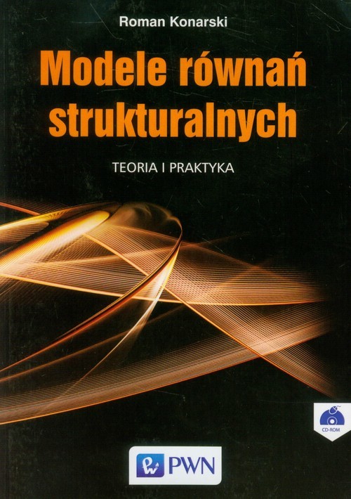 okładka Modele równań strukturalnych Teoria i praktyka książka | Konarski Roman