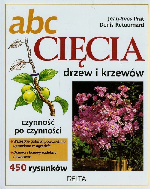 okładka ABC Cięcia drzew i krzewów książka | Jean-Yves Prat, Denis Retournard