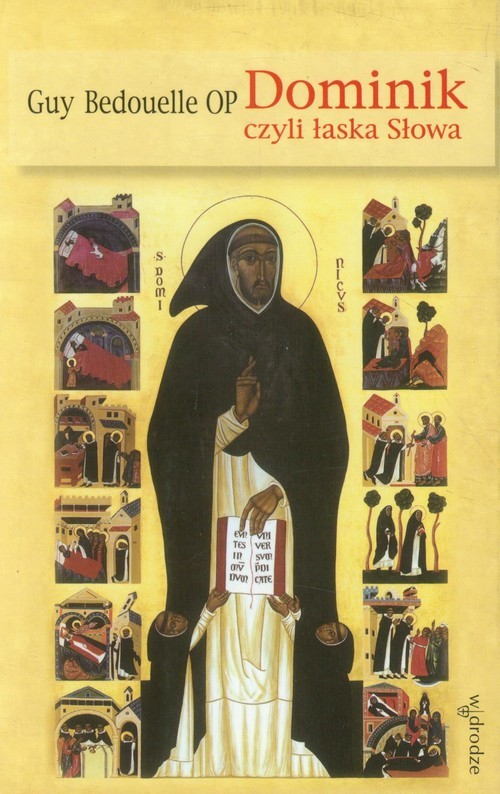 okładka Dominik czyli łaska Słowa książka | Bedouelle Guy