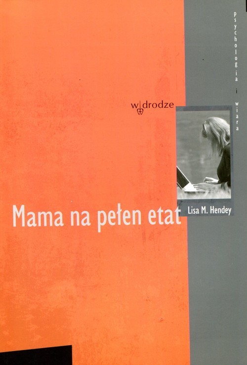okładka Mama na pełen etat książka | Lisa M. Hendey