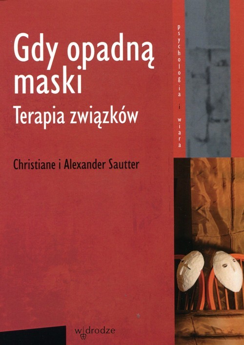 okładka Gdy opadną maski Terapia związków książka | Christiane Sautter, Alexander Sautter